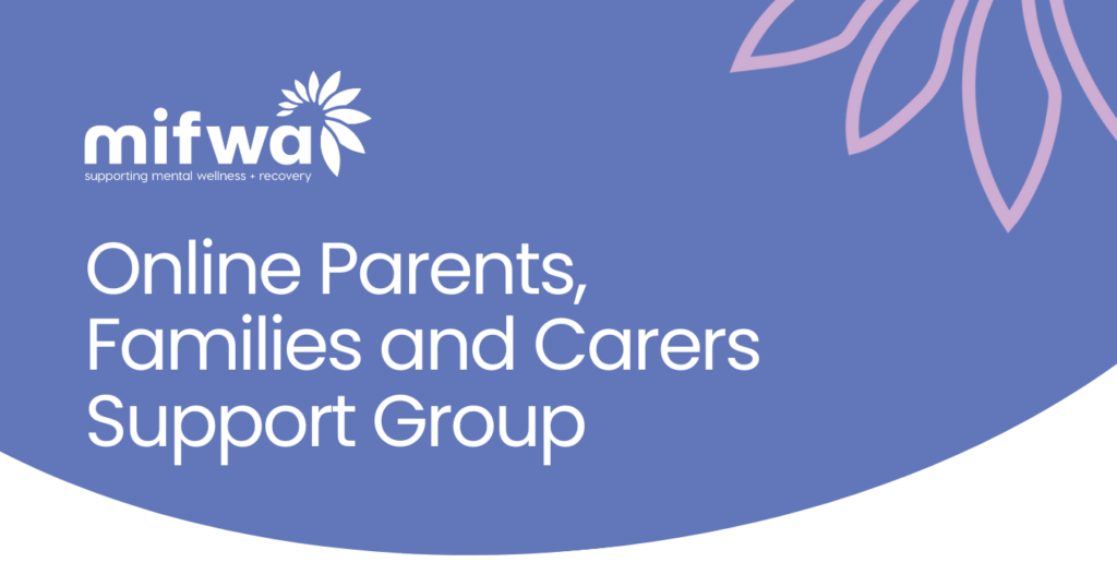 Online Parents,  Families and Carers Support Group