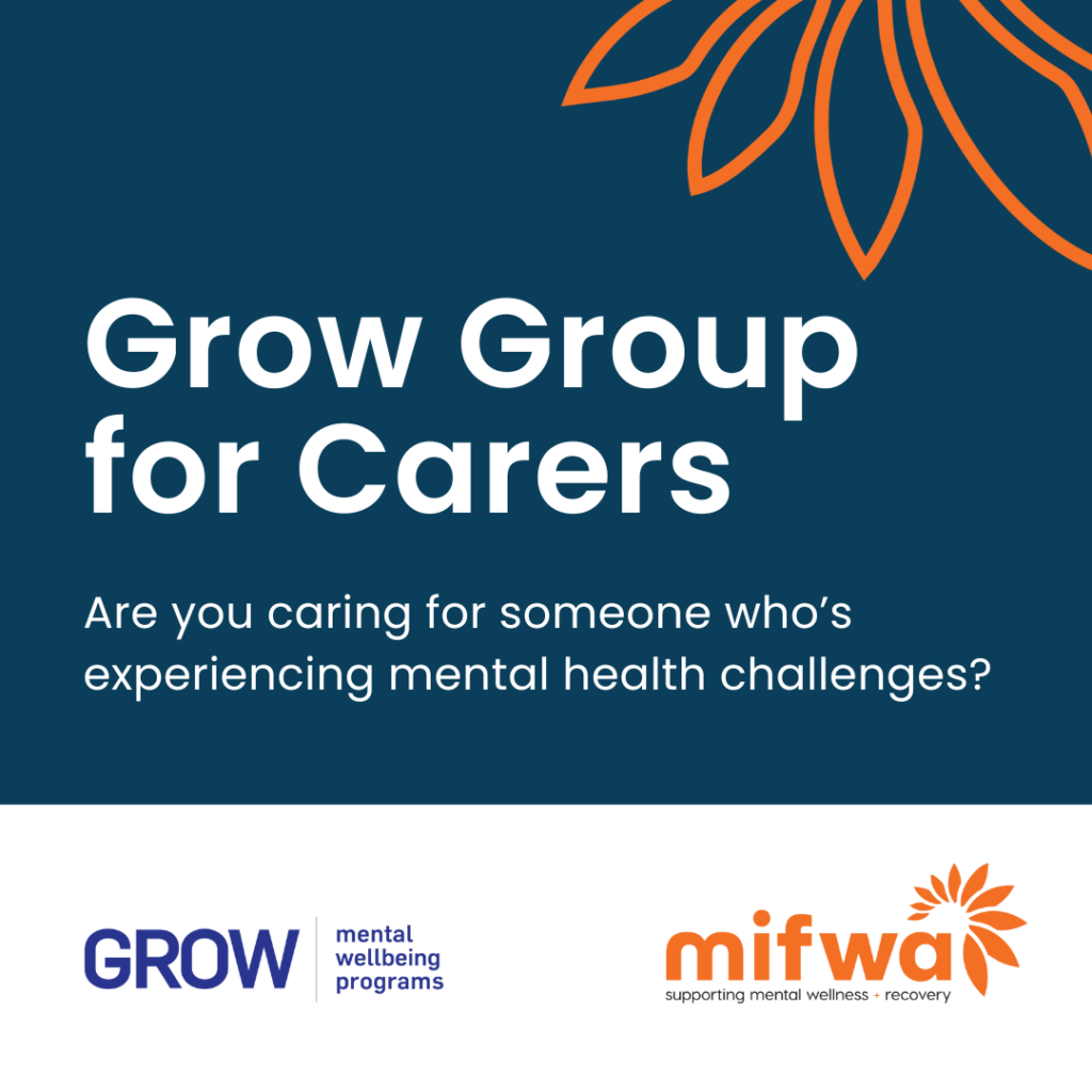 Grow Group for Carers, Families and Supporters